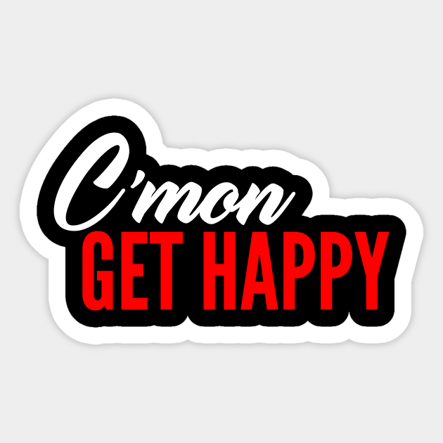 C'mon Get Happy Sticker by oskibunde